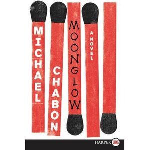 Moonglow -- Michael Chabon